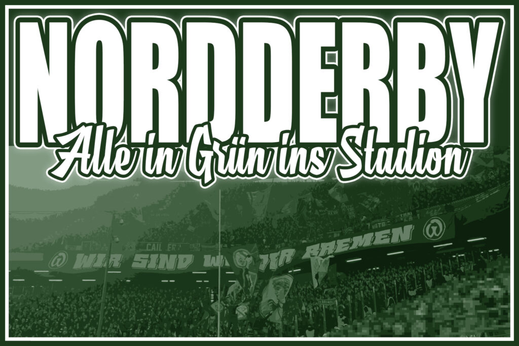 Nordderby - Alle in Grün ins Stadion